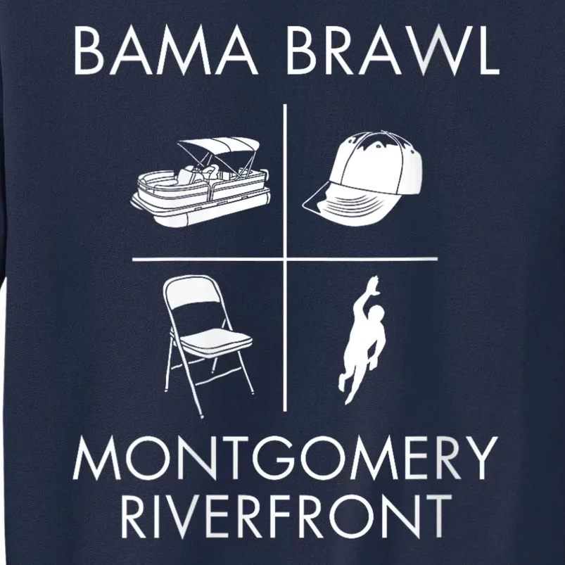 Brawl At Riverfront Park Montgomery Alabama Brawl Tall Sweatshirt