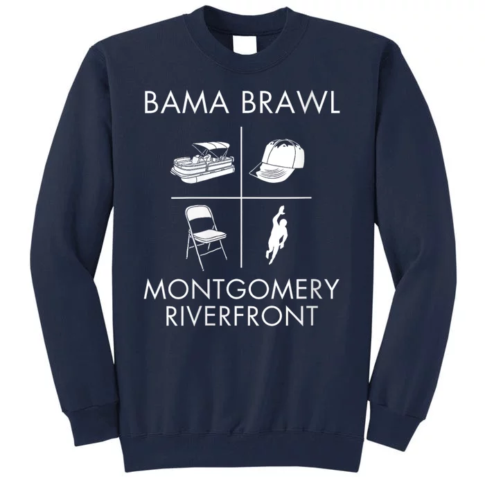 Brawl At Riverfront Park Montgomery Alabama Brawl Tall Sweatshirt