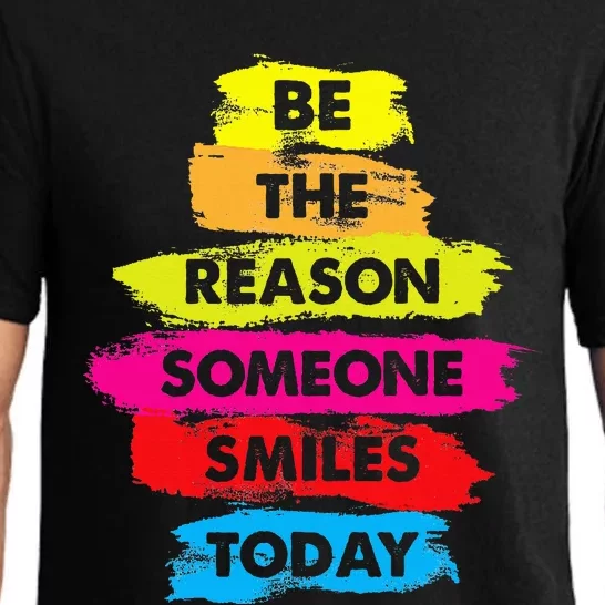 Be A Reason Someone Smiles Today Inspirational Clothes Pajama Set