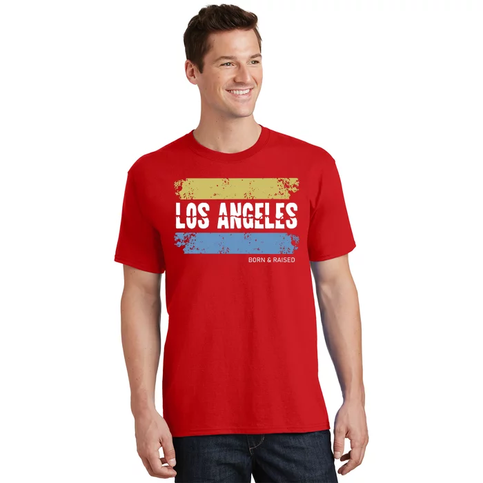 Born And Raised Los Angeles California T-Shirt