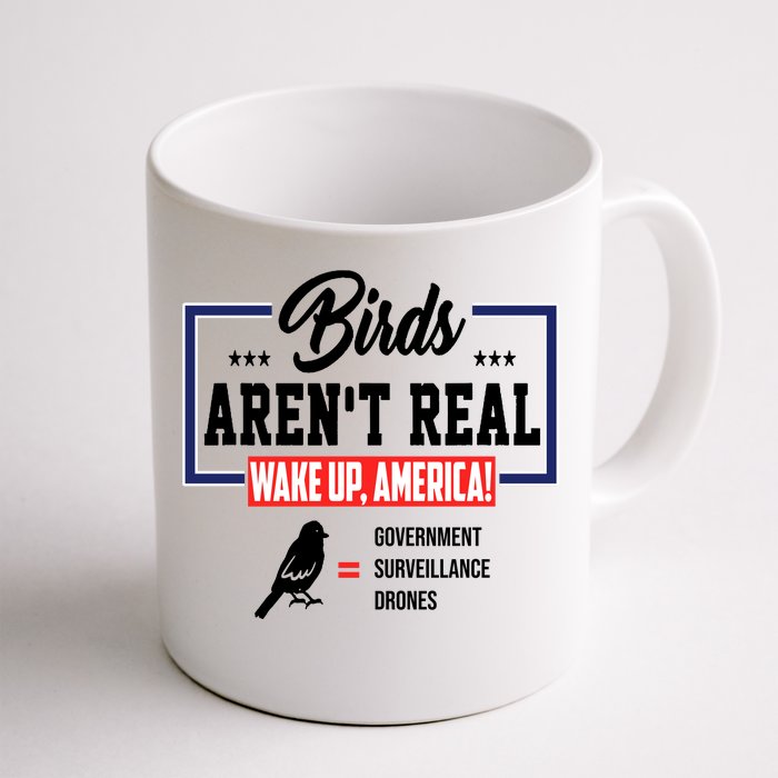 Birds Aren't Real Wake Up America Front & Back Coffee Mug