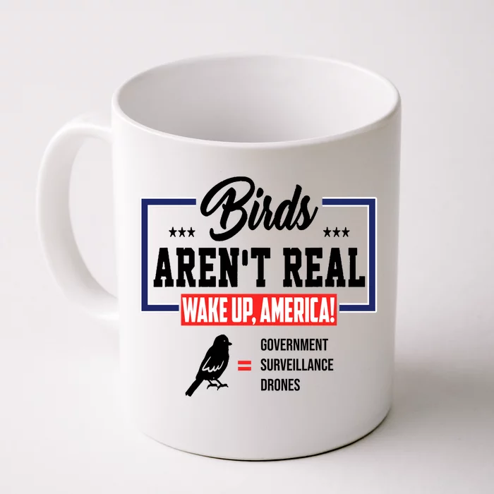 Birds Aren't Real Wake Up America Front & Back Coffee Mug