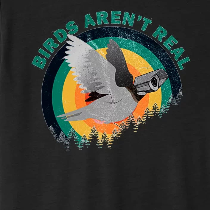 Birds Aren't Real They're Government Camera ChromaSoft Performance T-Shirt