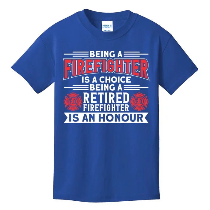 Being A Retired Firefighter Is An Honour Great Gift Kids T-Shirt