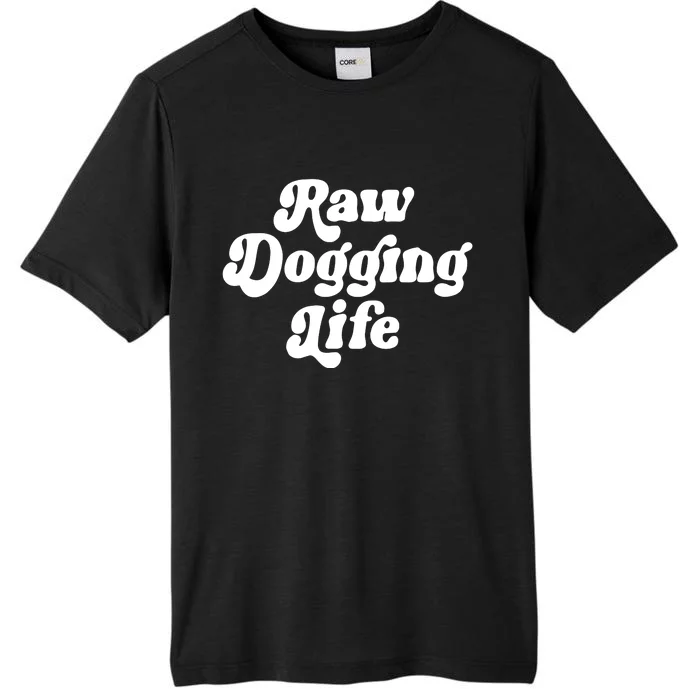 Ben Affleck Raw Dogging Life ChromaSoft Performance T-Shirt