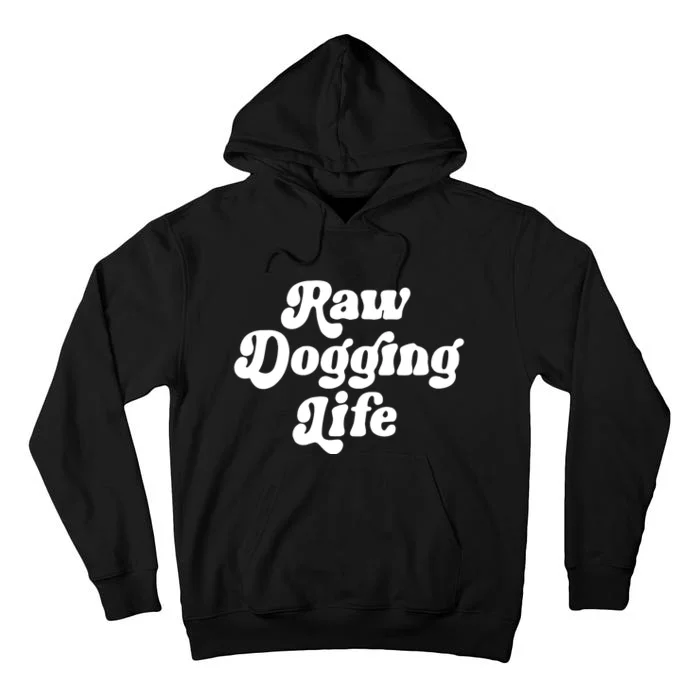 Ben Affleck Raw Dogging Life Tall Hoodie