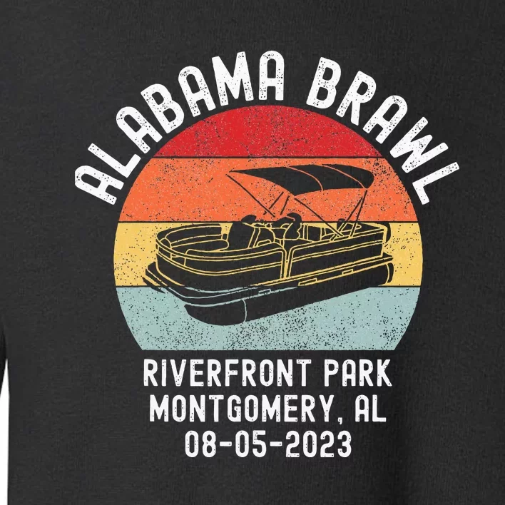 Brawl At Riverfront Park Montgomery Alabama Brawl Toddler Sweatshirt