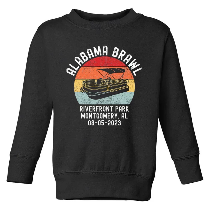 Brawl At Riverfront Park Montgomery Alabama Brawl Toddler Sweatshirt