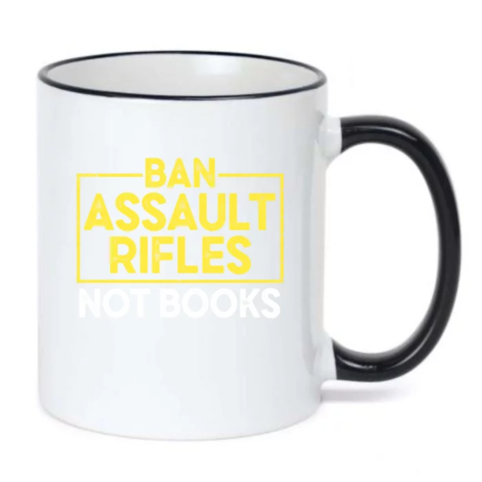 Ban Assault Rifles Not Books Black Color Changing Mug