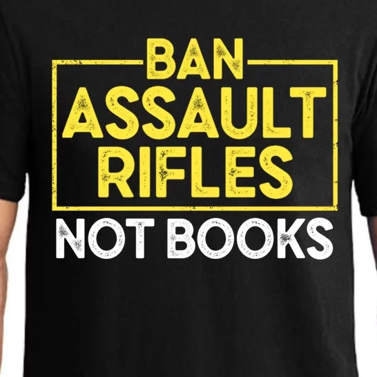 Ban Assault Rifles Not Books Pajama Set