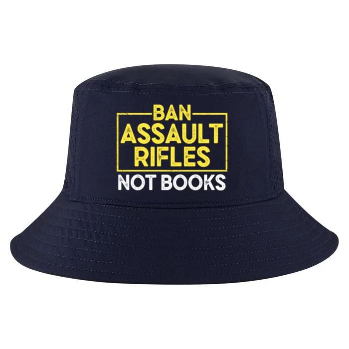 Ban Assault Rifles Not Books Cool Comfort Performance Bucket Hat