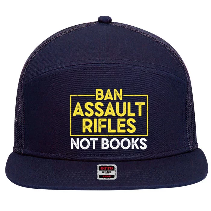 Ban Assault Rifles Not Books 7 Panel Mesh Trucker Snapback Hat