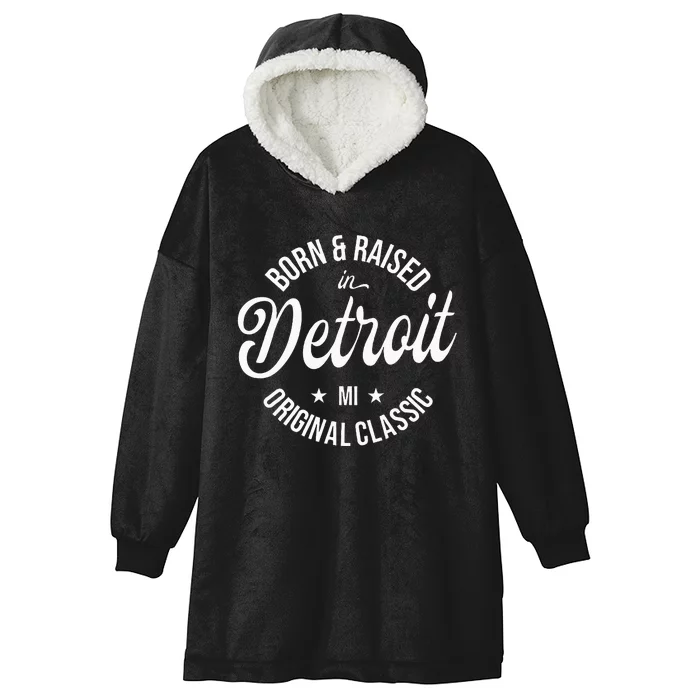 Born And Raised In Detroit Hooded Wearable Blanket