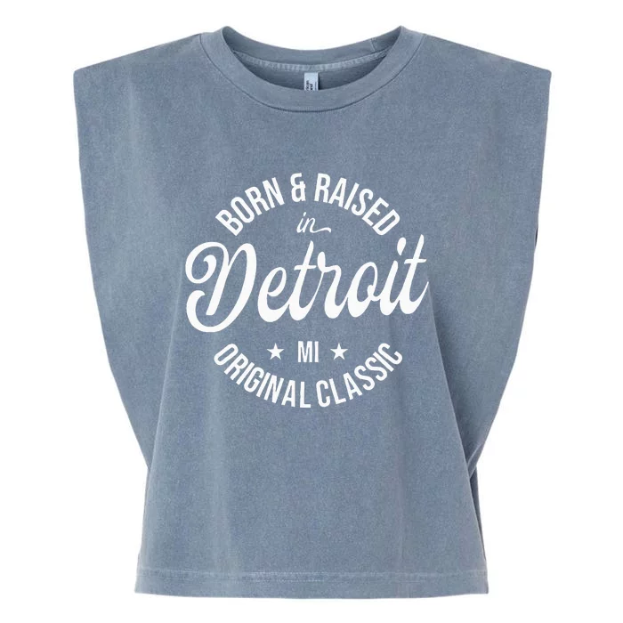 Born And Raised In Detroit Garment-Dyed Women's Muscle Tee