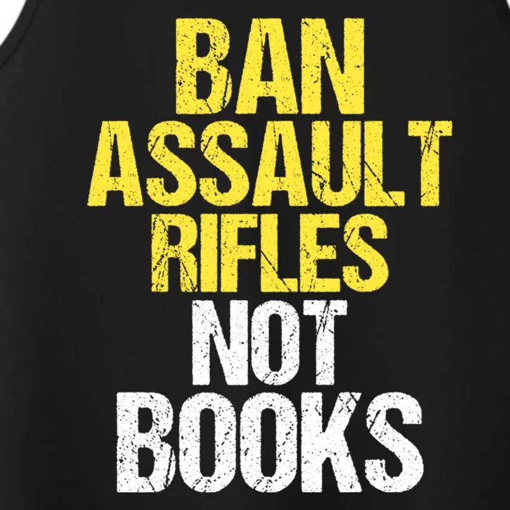 Ban Assault Rifles Not Books Performance Tank