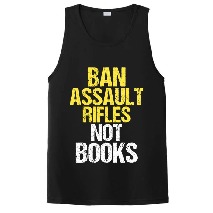 Ban Assault Rifles Not Books Performance Tank