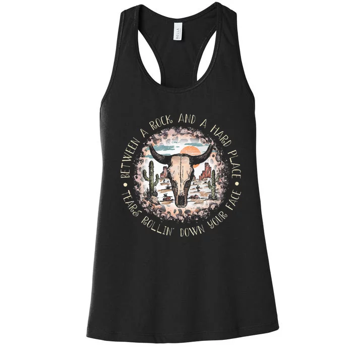 Between A Rock And A Hard Place Tears Rollin Down Sunshine Women's Racerback Tank