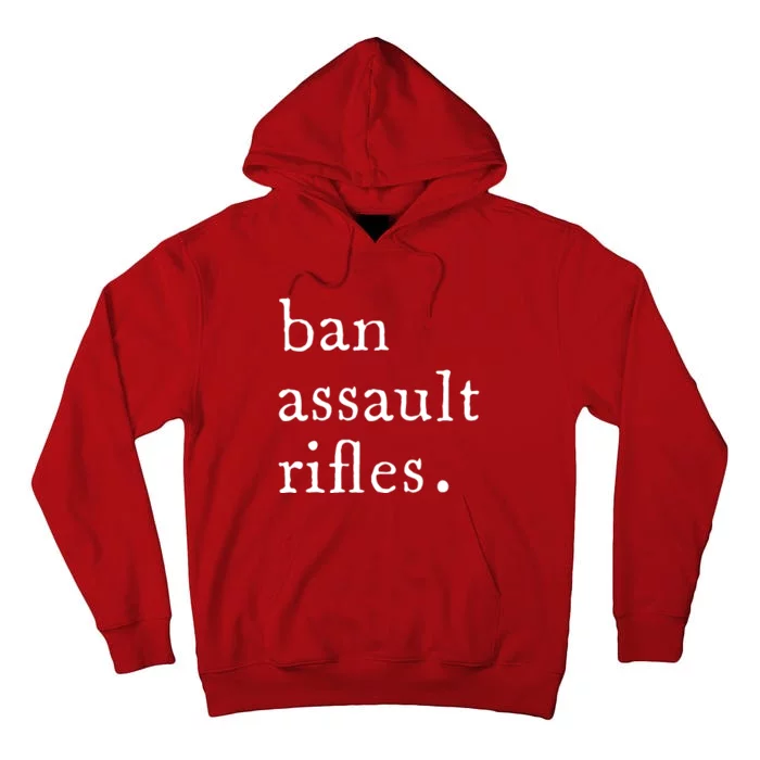 Ban Assault Rifles Tall Hoodie