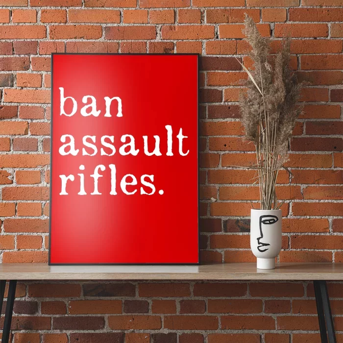 Ban Assault Rifles Poster