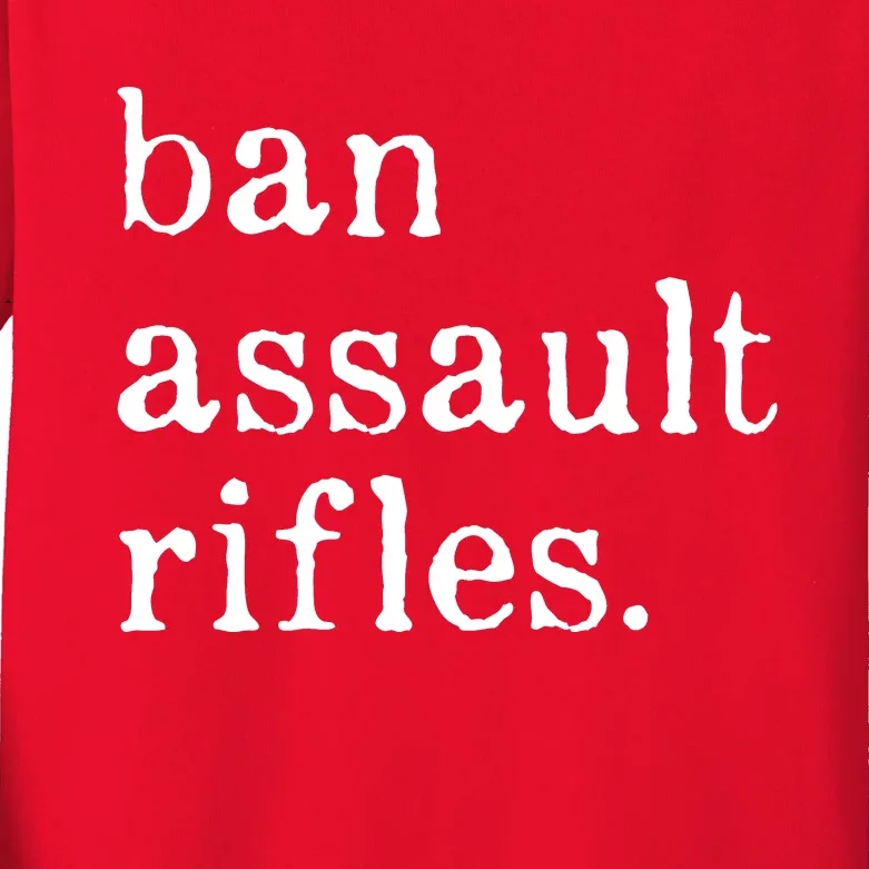 Ban Assault Rifles Kids Long Sleeve Shirt