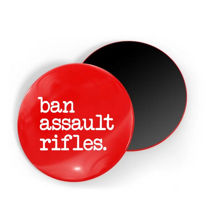 Ban Assault Rifles Magnet