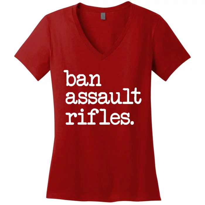 Ban Assault Rifles Women's V-Neck T-Shirt