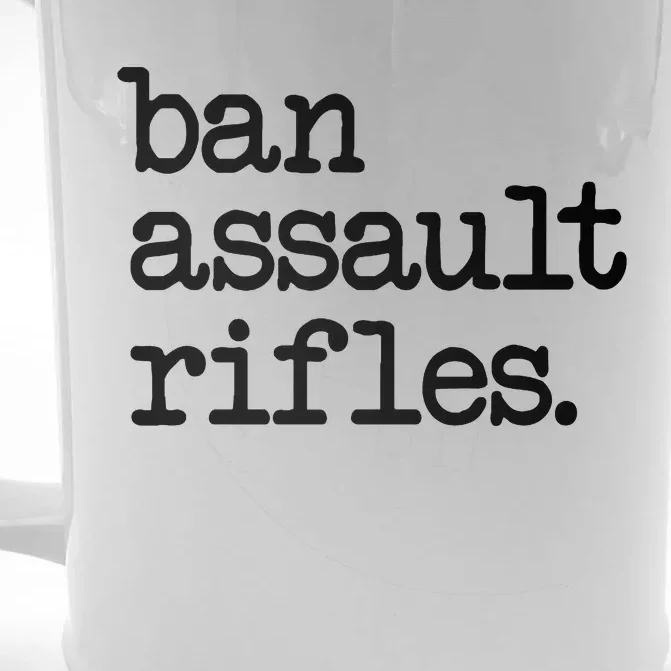 Ban Assault Rifles Front & Back Beer Stein