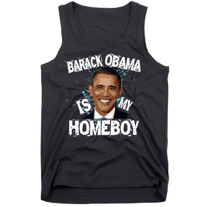 Barack Obama Is My Homeboy Tank Top