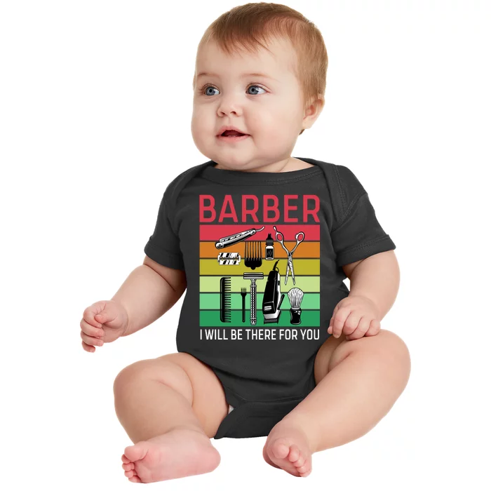 Barber I Will Be There For You Baby Bodysuit