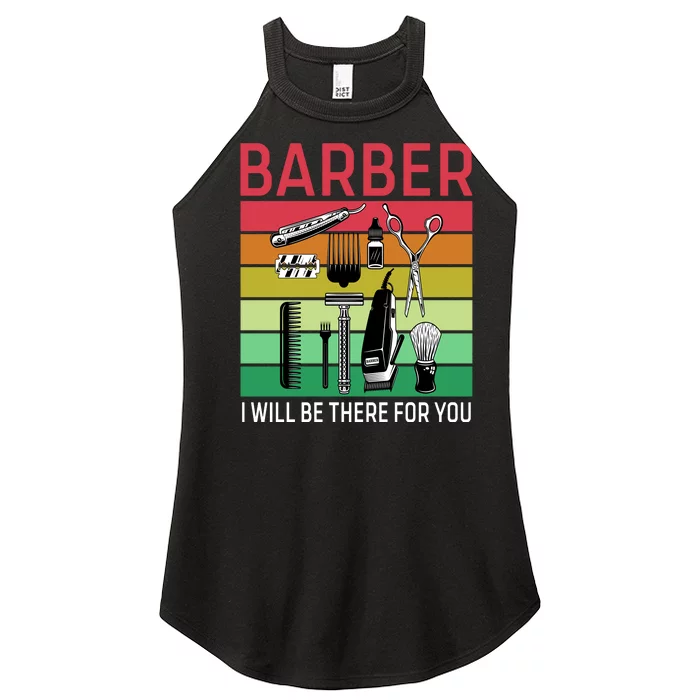 Barber I Will Be There For You Women’s Perfect Tri Rocker Tank