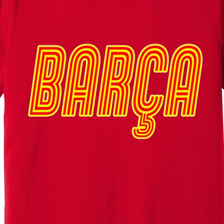 Barcelona Soccer Spain Barca Futbol Premium T-Shirt