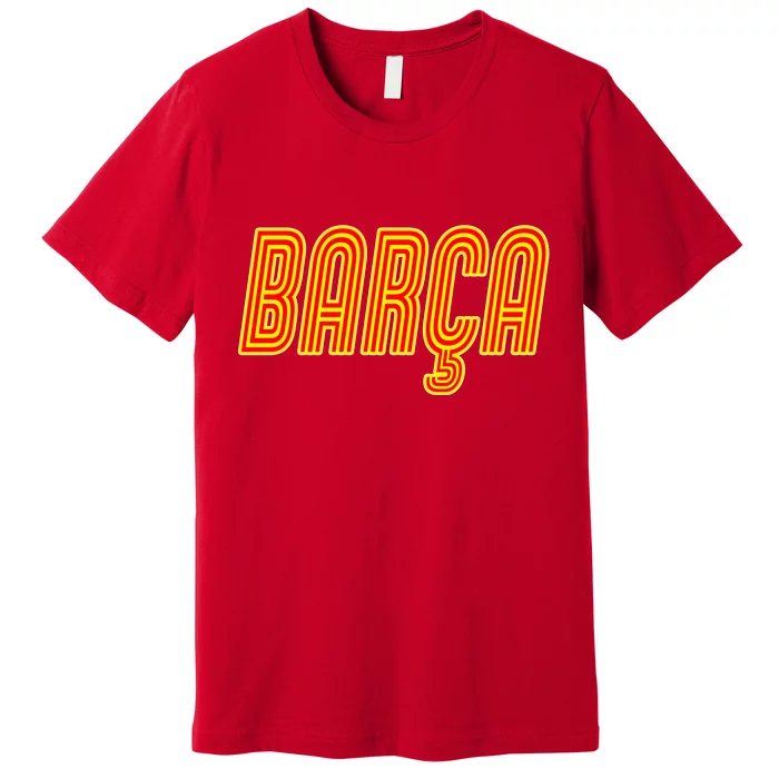 Barcelona Soccer Spain Barca Futbol Premium T-Shirt