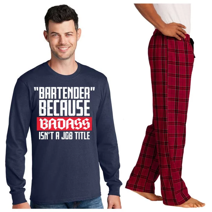 Bartender Because Badass Isn't A Job Title Long Sleeve Pajama Set