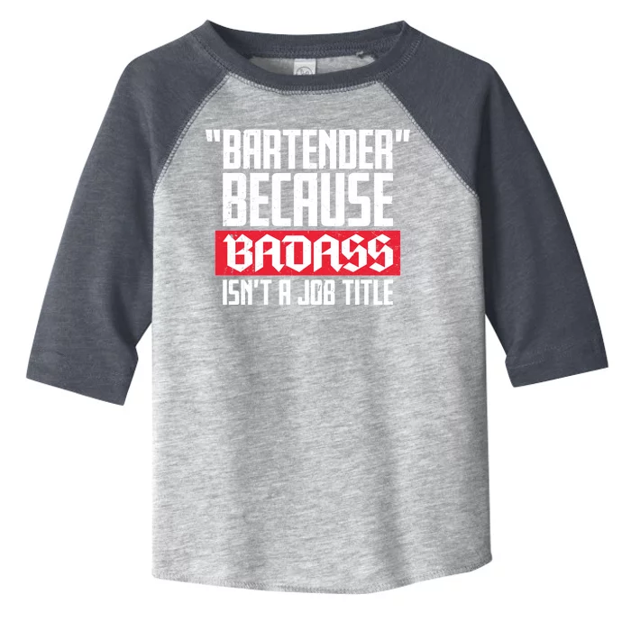 Bartender Because Badass Isn't A Job Title Toddler Fine Jersey T-Shirt