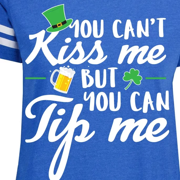 Bartender You Can't Kiss Me But You Can Tip Me Enza Ladies Jersey Football T-Shirt