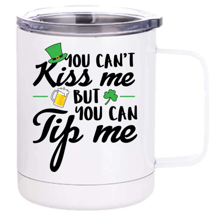 Bartender You Can't Kiss Me But You Can Tip Me Front & Back 12oz Stainless Steel Tumbler Cup