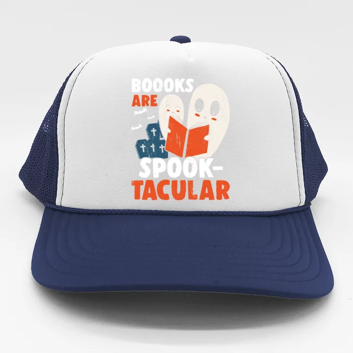 Books Are SpookTacular Halloween Bookworm Book Reading Meaningful Gift Trucker Hat