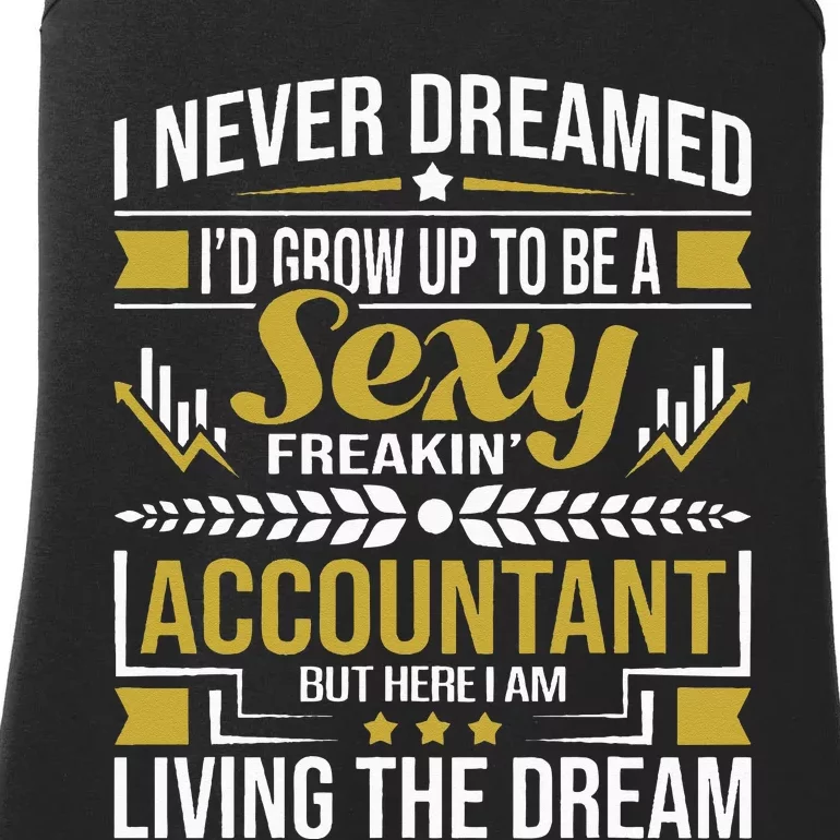 Be A Sexy Accountant Accounting Graduation Accountant Ladies Essential Tank