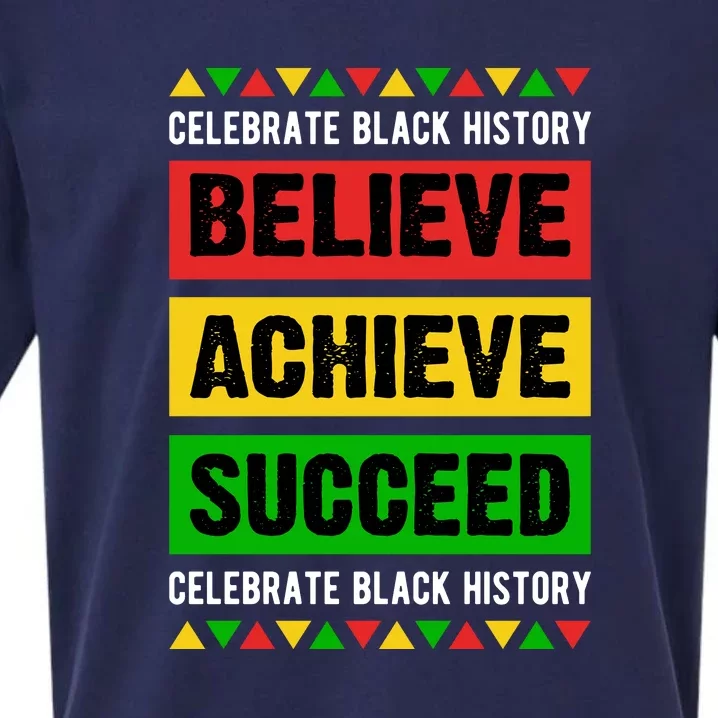 Believe Achieve Succeed Celebrate Black History Gift Sueded Cloud Jersey T-Shirt