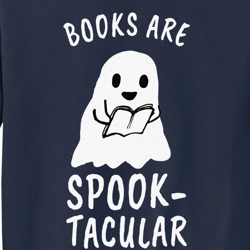 Books Are SpookTacular Halloween Bookworm Book Reader Gift Sweatshirt