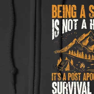 Being A Scout ItS A Post Apocalyptic Survival Skill Full Zip Hoodie