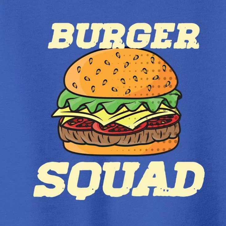 Burger And Squad Funny Hamburger Cheeseburger Day Gift Toddler T-Shirt