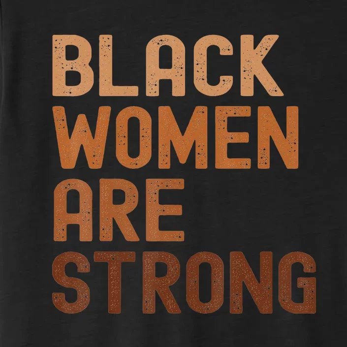 Black  are Strong Black History Month ChromaSoft Performance T-Shirt