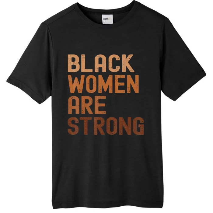 Black  are Strong Black History Month ChromaSoft Performance T-Shirt