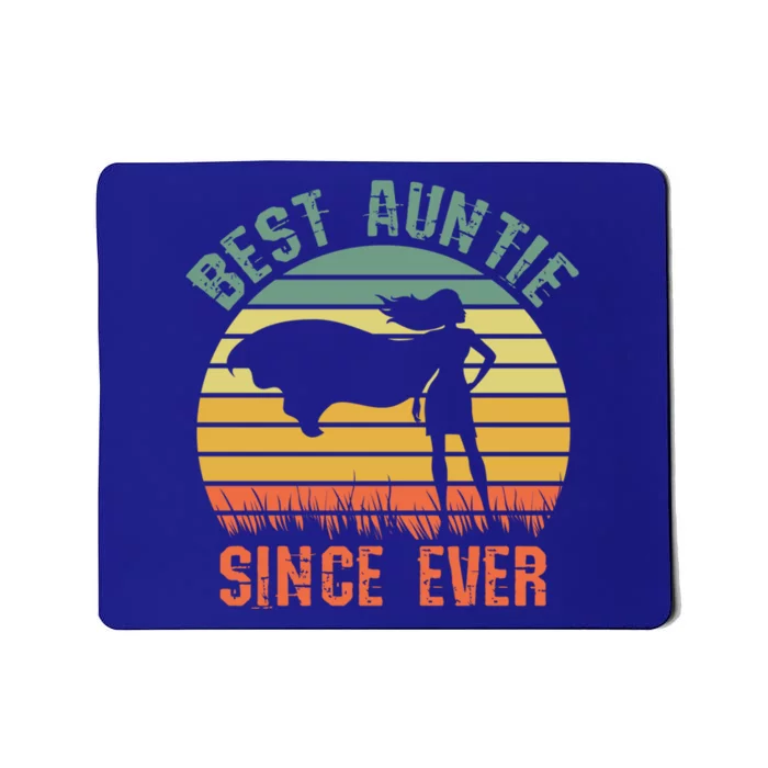 Best Auntie Since Ever Hero Super Aunt Birthday Aunts Great Gift Mousepad