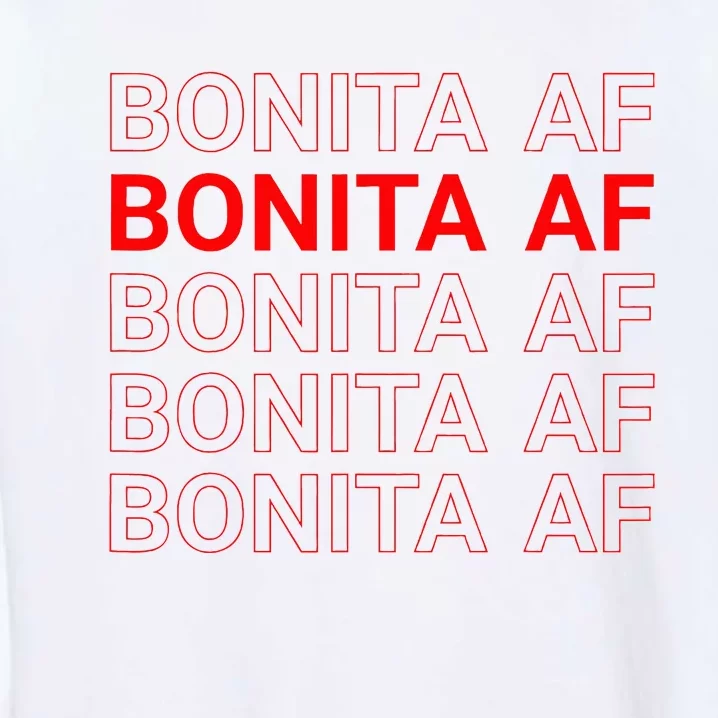 Bonita Af Spanish Pretty Latina Garment-Dyed Sweatshirt