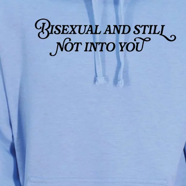 Bisexual And Still Not Into You Unisex Surf Hoodie