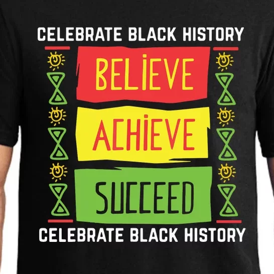 Believe Achieve Succeed Black History Gift Political Pajama Set