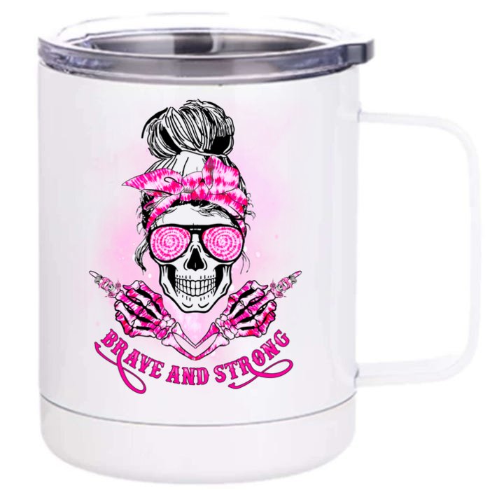 Brave And Strong Skull Mom Messy Bun Breast Cancer Awareness Gift Front & Back 12oz Stainless Steel Tumbler Cup