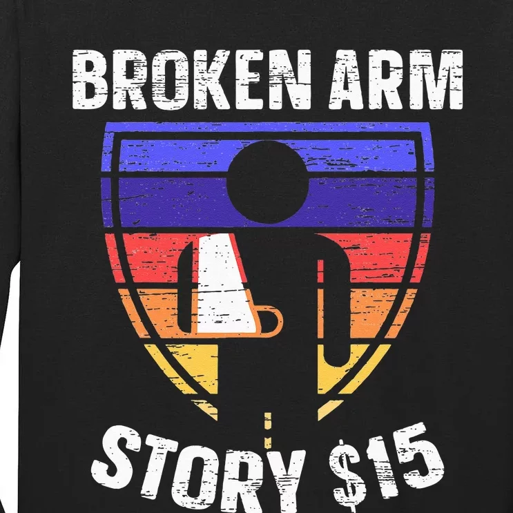 Broken Arm Story Injury Recovery Rehab Injured Hand Tall Long Sleeve T-Shirt